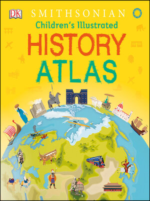 cover image of Children's Illustrated History Atlas